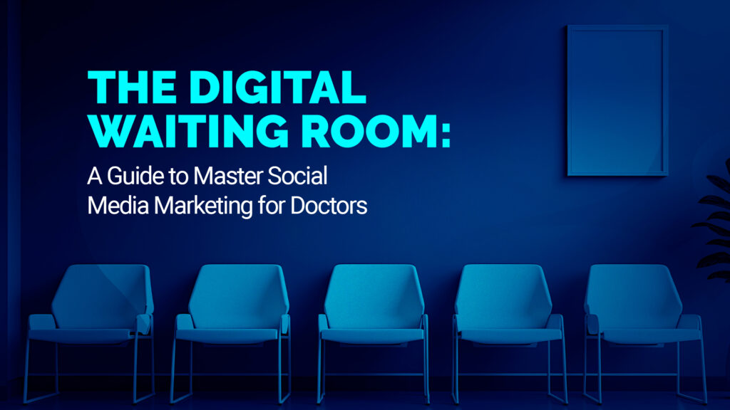 Social Media Marketing for Doctors