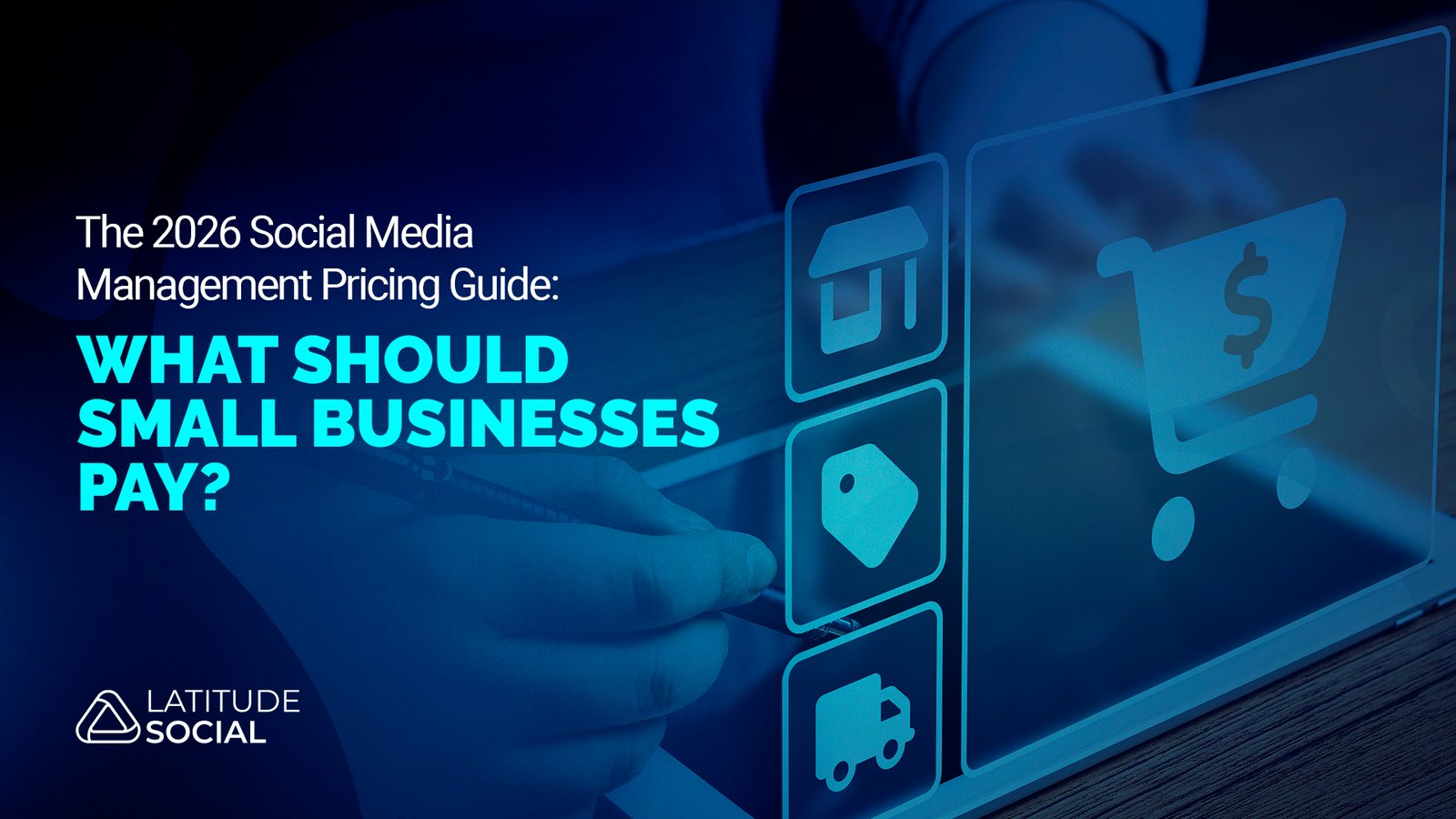 The 2026 Social Media Management Pricing Small Business Guide