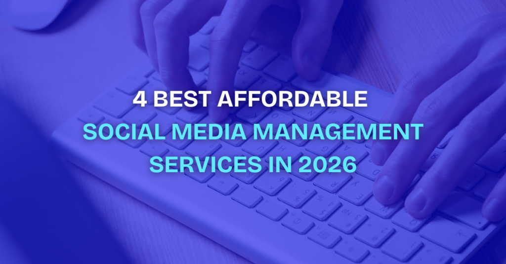 Affordable social Media Management